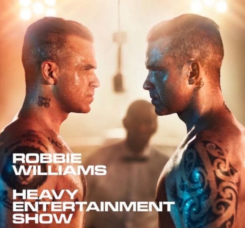Robbie Williams, Heavy Entertainment Show è il nuovo album di inediti [TRACKLIST + COPERTINA]