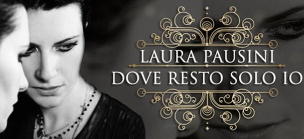 pausini_dove_resto_solo_io1