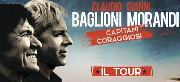 Claudio Baglioni e Gianni Morandi, tour 2016: i Capitani Coraggiosi pronti a scendere in campo